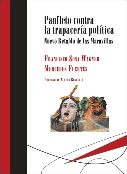 portada 'Panfleto contra la trapacería política. Nuevo retablo de las maravillas', FRANCISCO SOSA WAGNER Y MERCEDES FUERTES. EDITORIAL TRIACASTELA