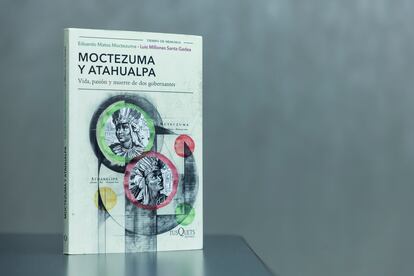 El libro 'Moctezuma y Atahualpa, Vida pasión y muerte de dos gobernantes'.