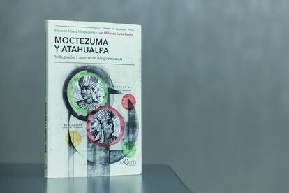 El libro 'Moctezuma y Atahualpa, Vida pasin y muerte de dos gobernantes'.