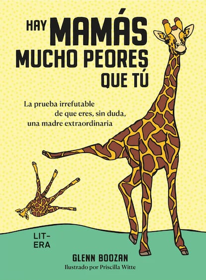 Portada de 'Hay mamás mucho peores que tú', de Glenn Boozam y Priscilla Witte