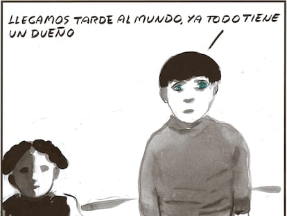 El Roto: llegar tarde al mundo