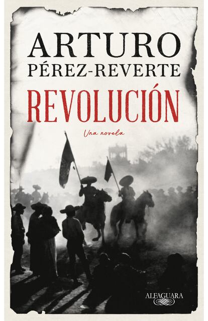 Portada del libro 'Revolución', de Arturo Pérez Reverte. EDITORIAL ANAGRAMA