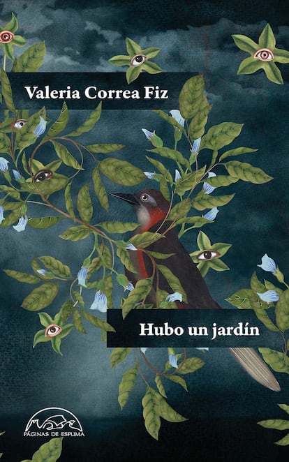 Hubo un jardín. 
Valeria Correa Fiz