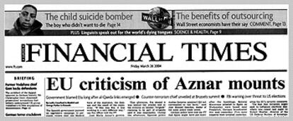 Portada de ayer del diario financiero británico <i>Financial Times.</i> El título dice: "Crecen las críticas de la UE a Aznar".