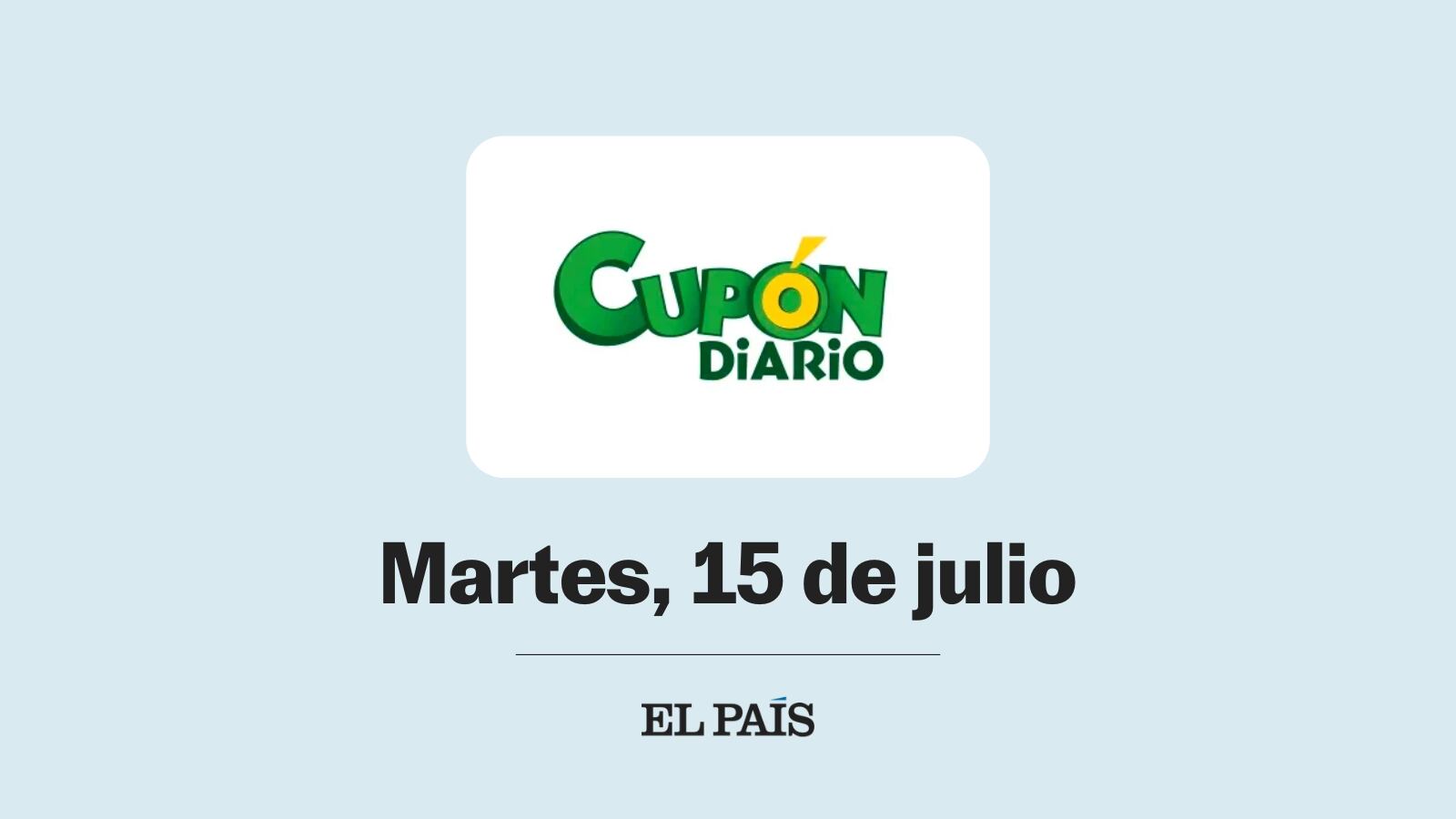 Cupón diario de la ONCE: comprobar sorteo del martes 15 de julio