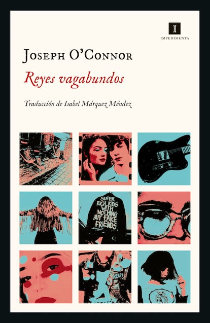 Portada de 'Reyes vagabundos', de Joseph O'Connor. EDITORIAL IMPEDIMENTA