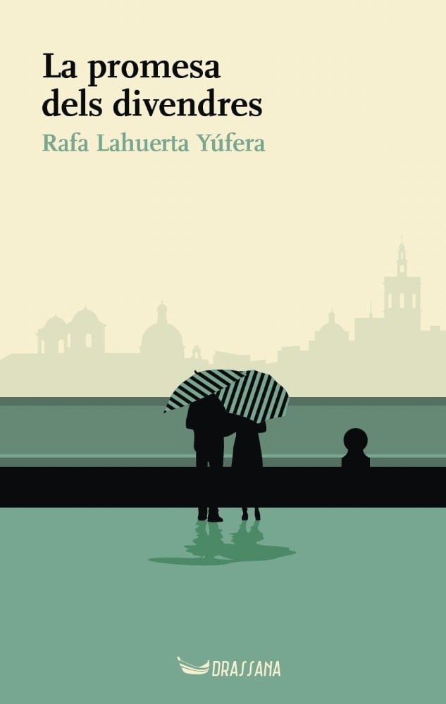 'La promesa dels divendres' de Rafa Lahuerta Yúfera.