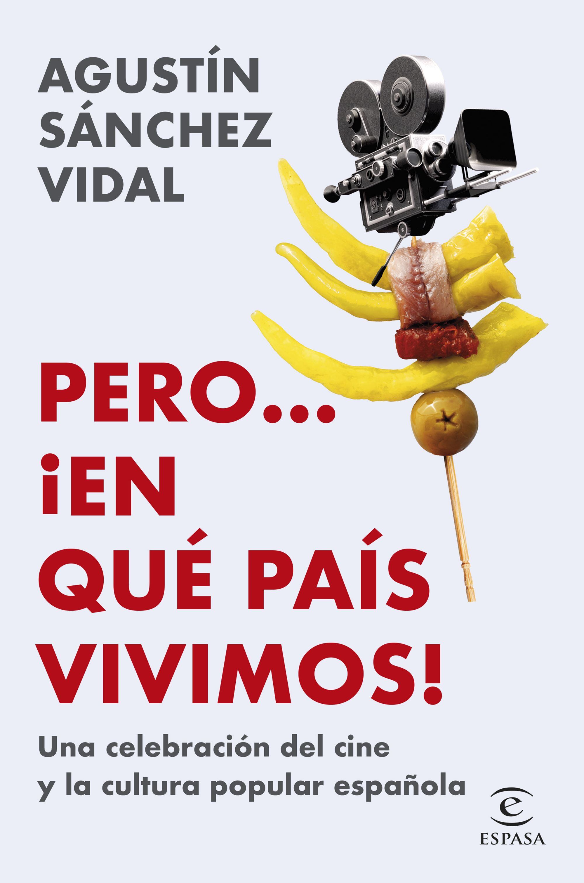 Portada de 'Pero... ¡En qué país vivimos!', de Agustín Sánchez Vidal