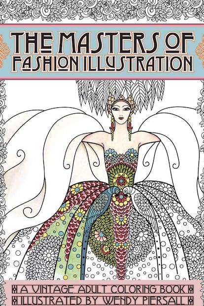 Adult Coloring Book Vintage Series: Masters of Fashion

Si lo tuyo es evadirte con ilustraciones de moda de época, este es tu libro. Su autora, Wendy Piersall, es una ilustradora especializada en publicaciones para colorear y recrea aquí algunas de las portadas de revista más icónicas de cinco míticos ilustradores entre los que se encuentran Helen Dryden o George Barbier.