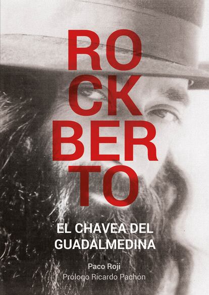 Portada de 'Rockberto, El chavea del Guadalmedina', escrito por Paco Roji.