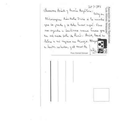 "No era habitual que Julio mandara tarjetas postales. Le gustaban las cartas largas y explayadas, que componía mientras fumaba con tranquilidad, escuchando a menudo jazz. Esta, desde Managua, es una excepción. Su apoyo a la causa de los sandinistas, acorralados por el gobierno de Reagan, es de sobra conocido, especialmente su amistad con Sergio Ramírez y Ernesto Cardenal, opositores hoy de Daniel Ortega".