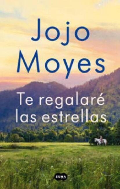 Cubierta del libro 'Te regalaré las estrellas', de Jojo Moyes.