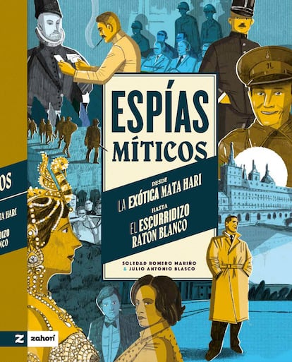 Portada de 'Espías míticos', de Soledad Moreno Mariño & Julio Antonio Blasco. ZAHORÍ BOOKS