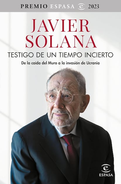 Portada de ‘Testigo de un tiempo incierto’, de Javier Solana.