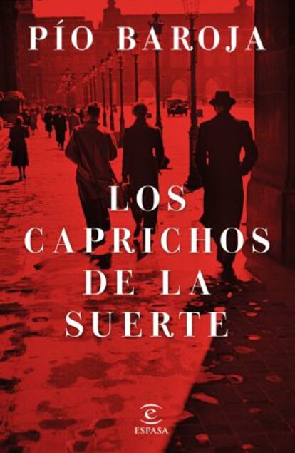 Portada de 'Los caprichos de la suerte de Pío Baroja'.