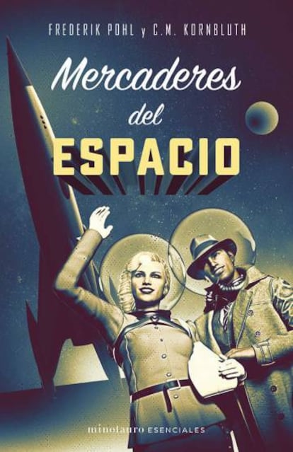 Cubierta de la nueva edición de 'Mercaderes del espacio'.