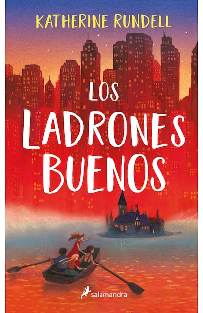 portada 'Los ladrones buenos', KATHERINE RUNDELL. EDITORIAL SALAMANDRA (PENGUIN RANDOM HOUSE)