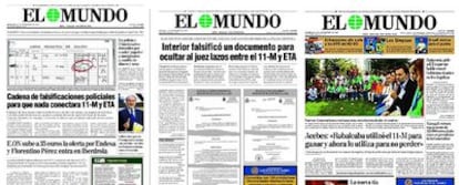 Portadas del diario <i>El Mundo,</i> que alentó e instigó la teoría de la conspiración del 11-M a la que se sumó el PP y que ahora ha sido desmontada.