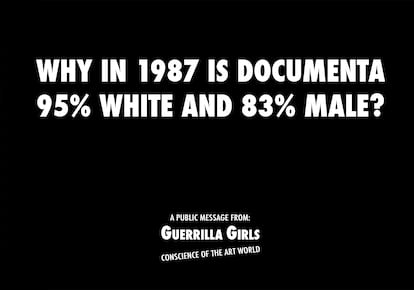 En la Documenta de 1987, el colectivo artístico Guerrilla Girls denunció la falta de mujeres y creadores no blancos.