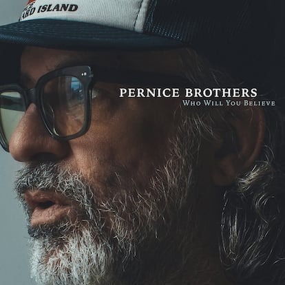 Portada de  ‘Who Will You Believe’, disco de Pernice Brothers.   