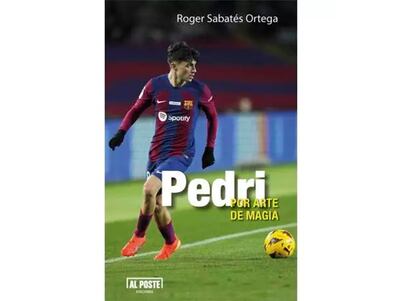 Portada del libro "Pedri por arte de magia", de Roger Sabatés Ortega.