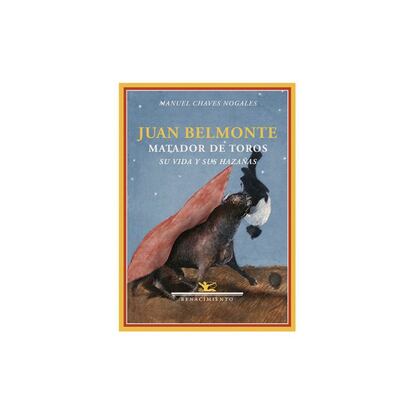 Como las diosas tienen trato habitual con los mitos, he aquí la vida épica de un inmortal del toreo: 'Juan Belmonte, matador de toros', de Manuel Chaves Nogales.