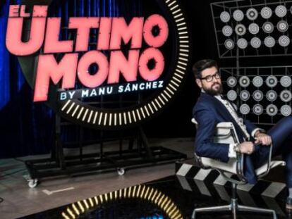 Manu S&aacute;nchez en el plat&oacute; de &#039;El &Uacute;ltimo Mono&#039;.