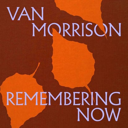 Portada del disco 'Remembering Now', de Van Morrison.