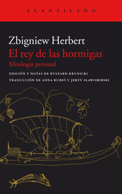 Zbigniew Herbert (1924-1998) es uno de los más grandes poetas europeos del siglo XX. Además de por su obra poética ('Poesía completa', Lumen, 2012), ha sido conocido y admirado en España también como ensayista. De su amor por la antigua Grecia procede 'El laberinto junto al ma'r, un conjunto de siete ensayos excepcionales sobre el mundo helenístico, y este 'El rey de las hormigas', ambos editados por Acantilado. 'El rey de las hormigas' es una recreación personalísima de algunos mitos griegos.