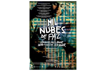 El cartel de la película 'Mil nubes de paz cercan el cielo, amor, jamás acabarás de ser amor'.