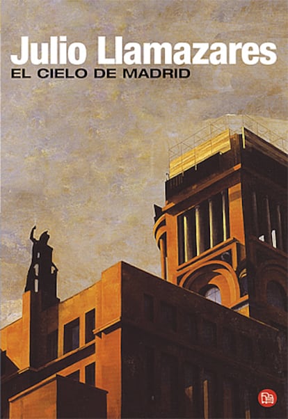 Portada del libro &#39;El cielo de Madrid&#39;, de Julio Llamazares.