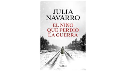 El niño que perdió la guerra de Julia Navarro.