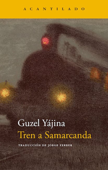 Portada de 'Tren a Samarcanda', de Guzel Yájina.