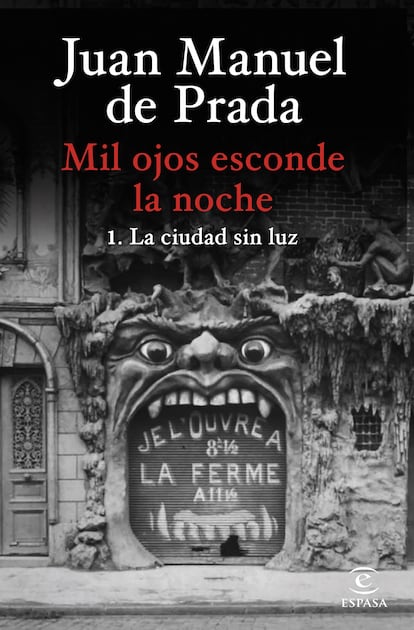 Portada del libro "Mil ojos esconde la noche la ciudad sin luz" Juan Manuel de Prada. 