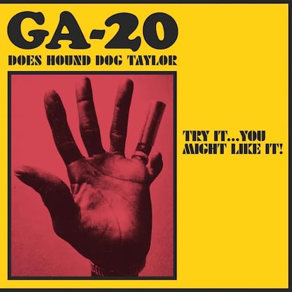 GA-20, ‘Try it… You Might Like It: GA-20 Does Hound Dog Taylor’