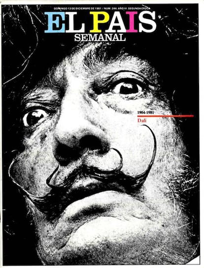 Así definía Picasso al pintor ampurdanés, protagonista 
de la portada de El País Semanal del 13 de diciembre de 1981. Un número que ilustraba los mundos oníricos 
y las obsesiones que acompañaron al genio catalán hasta su muerte, ocho años después de esta portada. 
