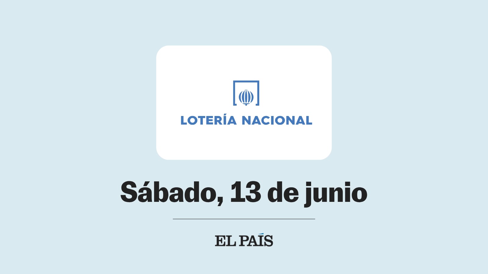 Lotería Nacional: sorteo del sábado 13 de junio