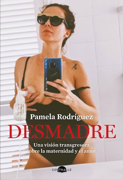 Portada de 'Desmadre', de Pamela Rodríguez.