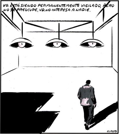 “You are being constantly watched, but don‘t worry, no one is interested in you.”