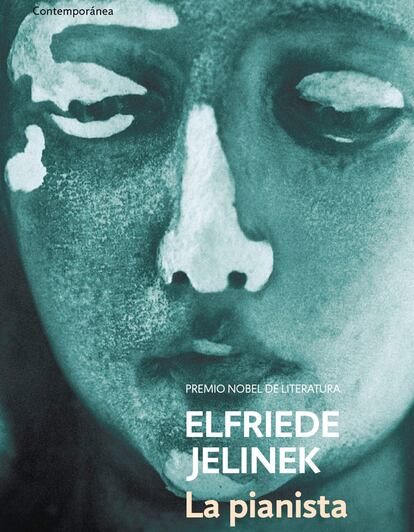 La pianista de Elfriede Jelinek (1983). Aunque mundialmente reconocida por la adaptación cinematográfica que dirigió Michael Haneke y protagonizó Isabelle Hupert en 2001, esta perturbadora historia  que trata la sexualidad femenina de manera desgarradora es una de las novelas más significativas de la austríaca Elfriede Jelinek, ganadora del Nobel de Literatura en 2004.