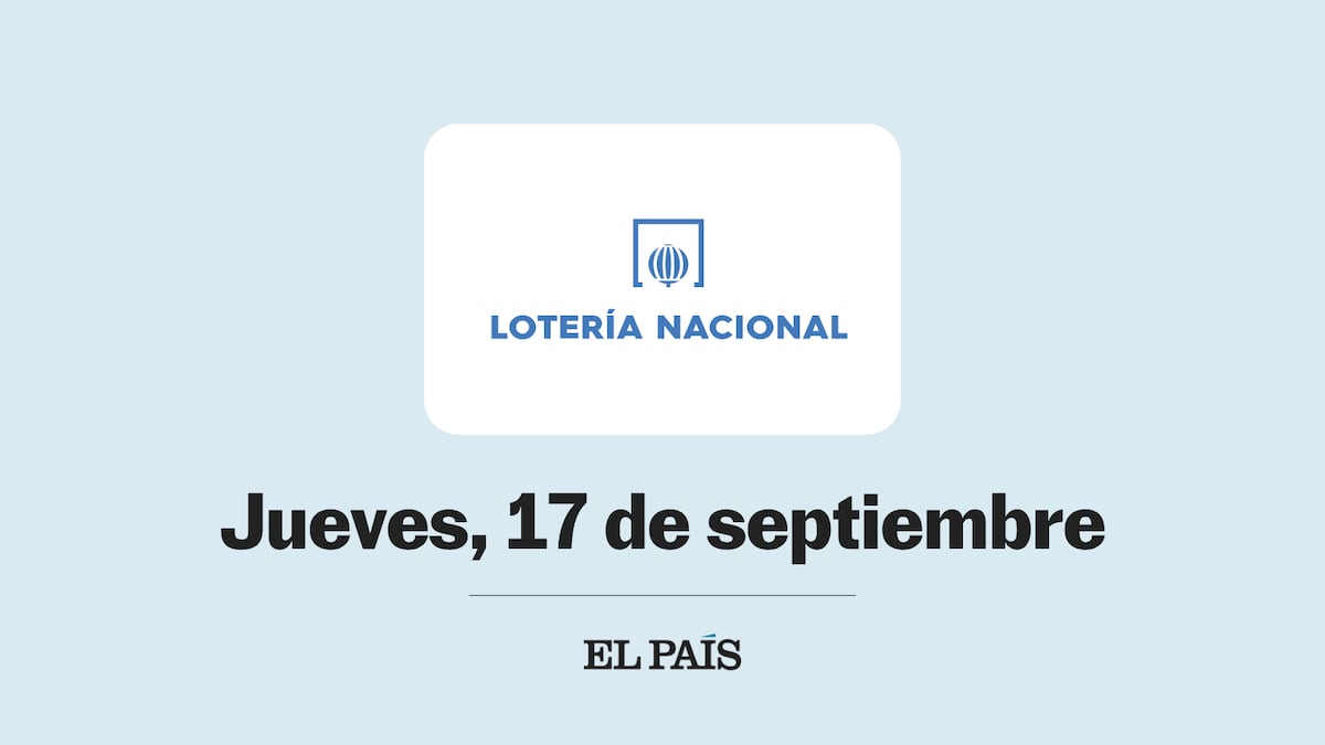 Photo: EL PAÍS National Lottery Announces Sep 17, 2026 Results