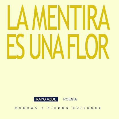 La mentira es una flor, de Leopoldo María Panero