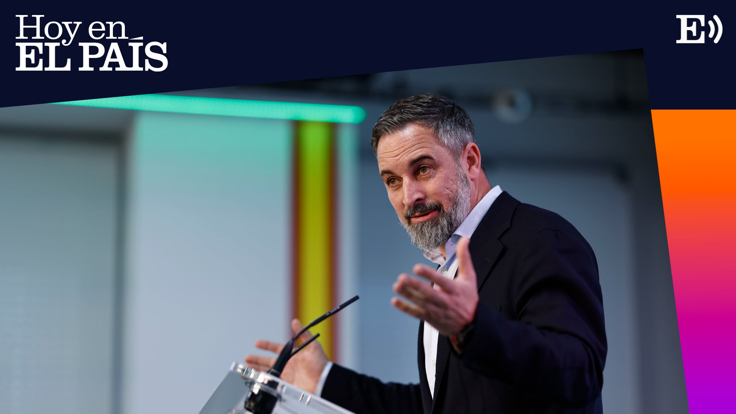 PODCAST | Vox crece más cuando está lejos del poder: “Le va mejor electoralmente romper gobiernos con el PP que formarlos”