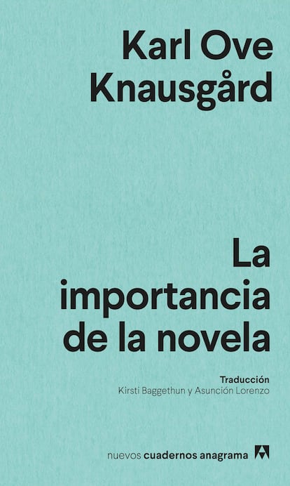 Portada de 'La importancia de la novela', de Karl Ove Knausgard. EDITORIAL ANAGRAMA