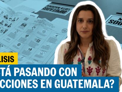 Videoanálisis: ¿qué está pasando con el proceso electoral en Guatemala?