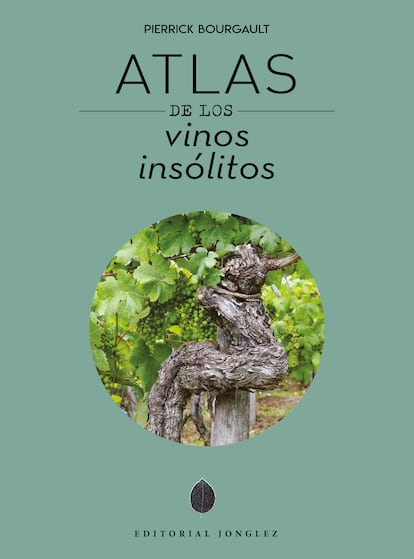 'Atlas de los vinos insólitos', libro de Pierrick Bourgault editado por Jonglez. 