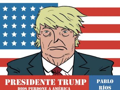 El primer cómic de Trump como presidente es de un español
