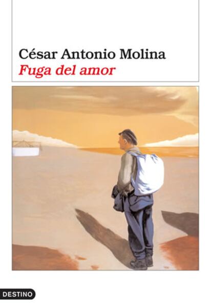 Portada del libro 'Fuga del amor", de César Antonio Molina