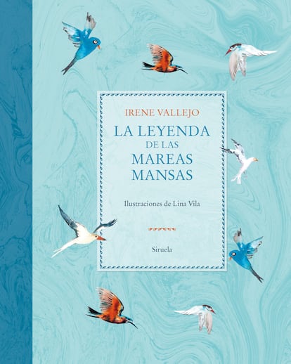 Portada de 'La leyenda de las mareas mansas', de Irene Vallejo. EDICIONES SIRUELA