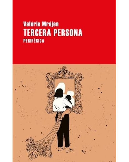 El libro comienza con el propio inicio de una vida: el camino en taxi desde el hospital de una pareja y su hija recién nacida. En 'Tercera persona' (Periférica, 12,35 euros), Valerie Mrejen trata de describir esos momentos en los que todo sigue igual, pero todo ha cambiado después de la llegada de ese nuevo miembro de la familia. Una bella historia repleta de momentos cómicos y lúcidas reflexiones para hablar de la maternidad y la paternidad desde un punto de vista poético.